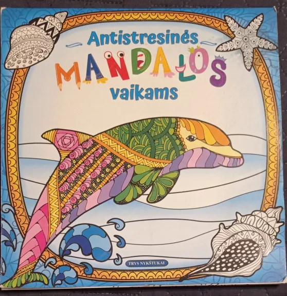 Antistresinės mandalos vaikams
