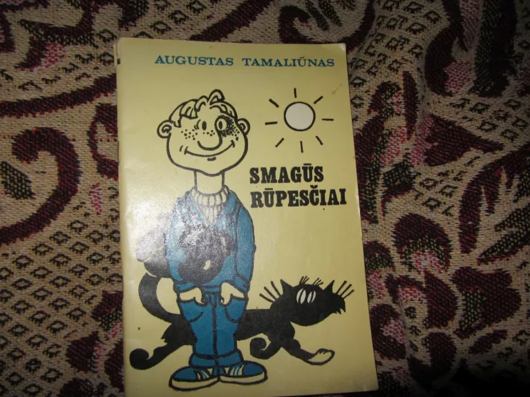 Smagūs rūpesčiai - Augustas  Tamaliūnas, knyga 1