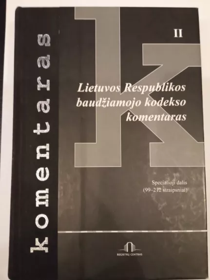Lietuvos Respublikos baudžiamojo kodekso komentaras (Kn.1) - Jonas Prapiestis, knyga