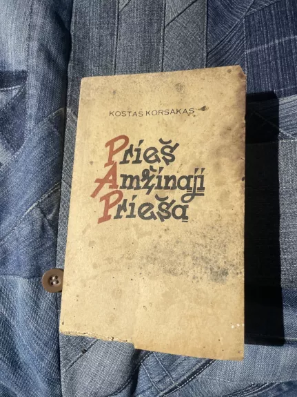 Prieš amžinąjį priešą