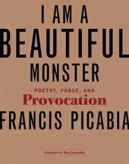 I Am a Beautiful Monster Poetry, Prose, and Provocation