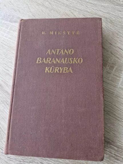 Antano Baranausko kūryba - Regina Mikšytė, knyga