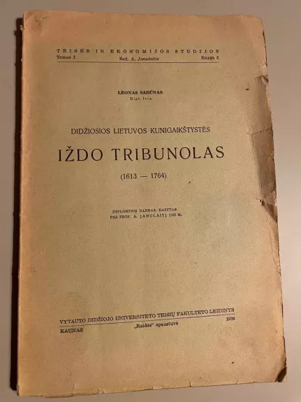 Didžiosios Lietuvos Kunigaikštystės Iždo Tribunolas: (1613-1764) ; diplominis darbas