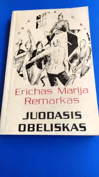 Juodasis obeliskas - Erichas Marija Remarkas, knyga