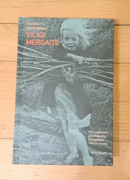 Vilko mergaitė - Christian Hardinghaus, knyga