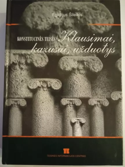 Konstitucinės teisės klausimai, kazusai,užduotys