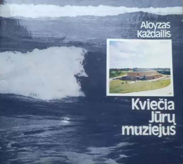 Kviečia jūrų muziejus