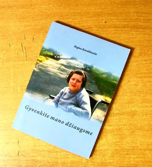 Gyvenkite mano džiaugsme