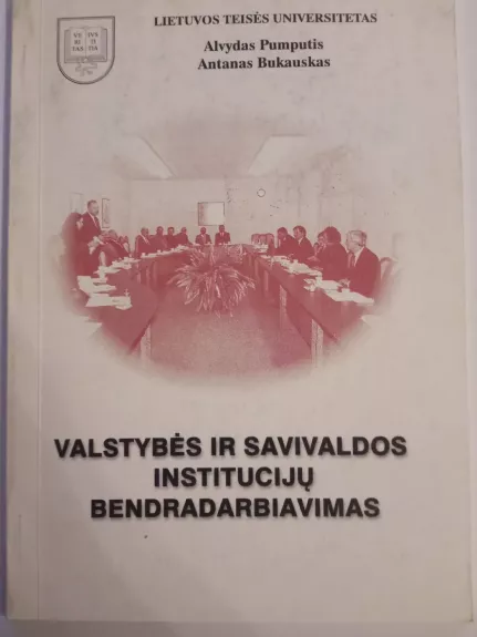 Valstybės ir savivaldos institucijų bendradarbiavimas