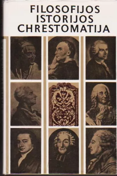 Filosofijos istorijos chrestomatija. Naujieji amžiai (1 t.)