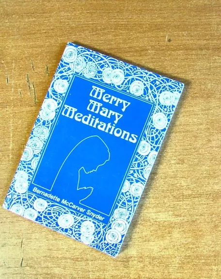 Merry Mary Meditations