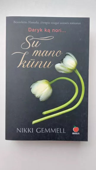 Daryk ką nori... Su mano kūnu