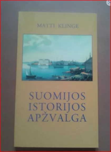 Suomijos istorijos apžvalga - Matti Klinge, knyga 1