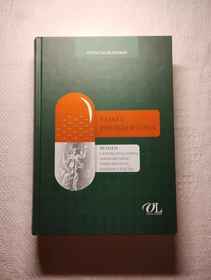 Vaistų enciklopedija. III dalis. - Vytautas Budnikas, knyga 1