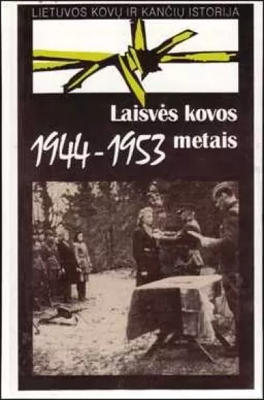 Laisvės kovos 1944-1953 metais