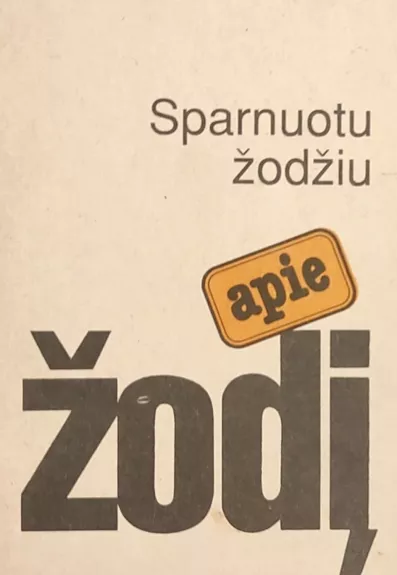 Sparnuotu žodžiu apie žodį