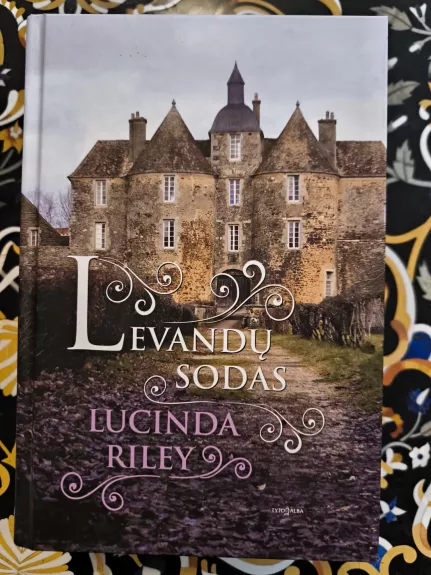 Levandų sodas - LUCINDA RILEY, knyga