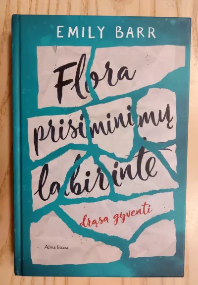 Flora prisiminimų labirinte. Drąsa gyventi