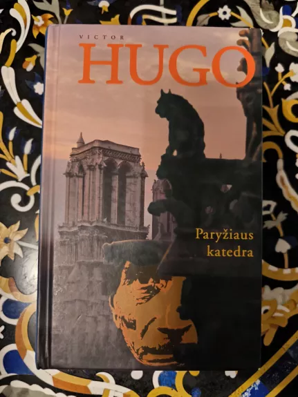 Paryžiaus katedra - Viktoras Hugo, knyga