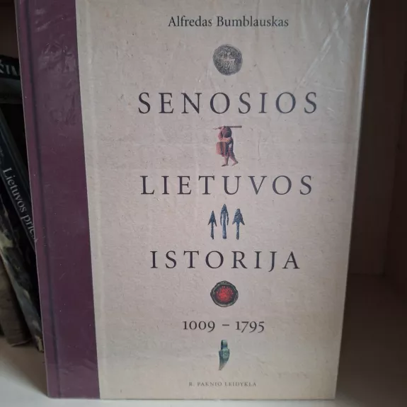 Senosios Lietuvos istorija. 1009 - 1795