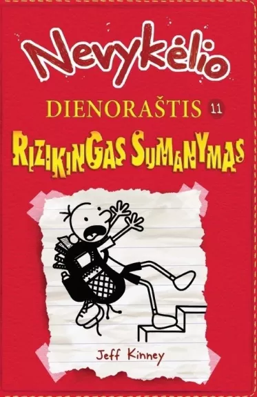 Nevykėlio dienoraštis 11 Rizikingas sumanymas - Jeff Kinney, knyga