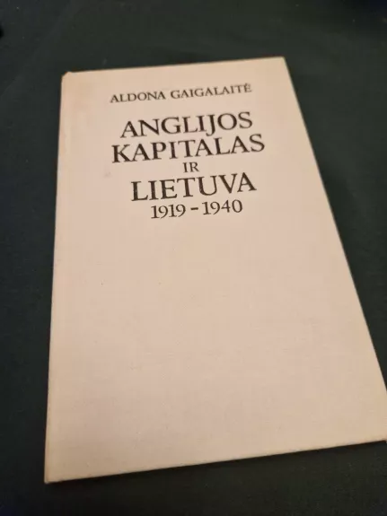 Anglijos kapitalas ir Lietuva 1919-1940