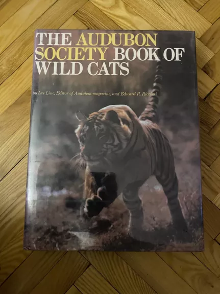 The Audubon Society Book of Wild Cats - Les Line, knyga