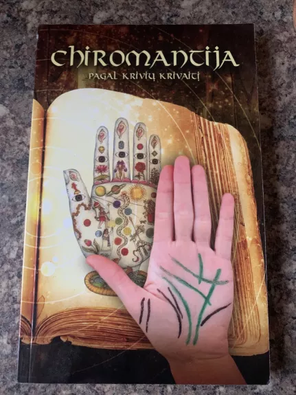 Chiromantija. Pagal Krivių Krivaitį