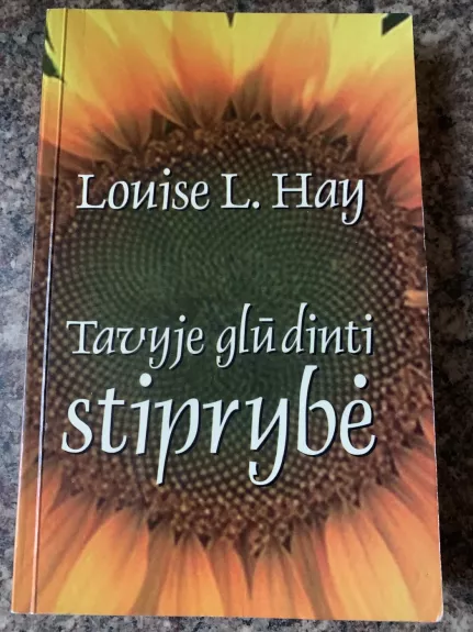 Tavyje glūdinti stiprybė