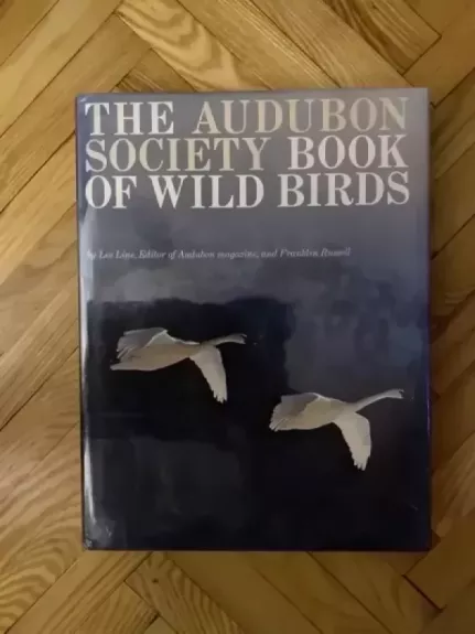 The Audubon Society book of wild birds - Les Line, Franklin Russell, knyga