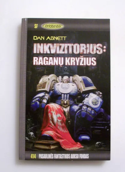 Inkvizitorius: raganų kryžius - Dan Abnett, knyga 1