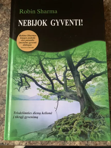 Nebijok gyventi