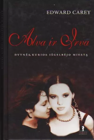 Alva ir Irva: dvynės, kurios išgelbėjo miestą