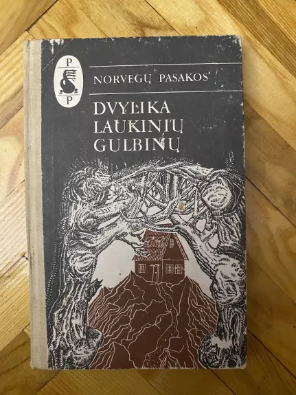 Dvylika laukinių gulbinų - Autorių Kolektyvas, knyga