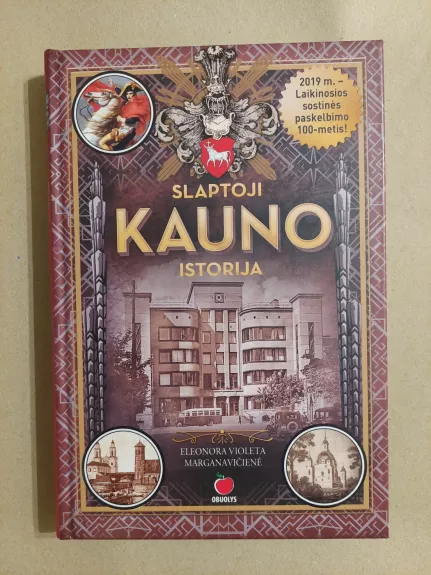 SLAPTOJI KAUNO ISTORIJA