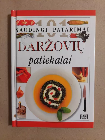101 naudingi patarimai-daržovių patiekalai