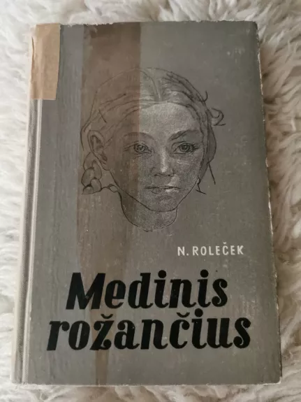Medinis rožančius - Natalija Roleček, knyga