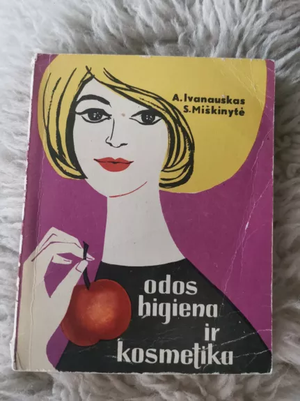 Odos higiena ir kosmetika - A. Ivanauskas, knyga 1