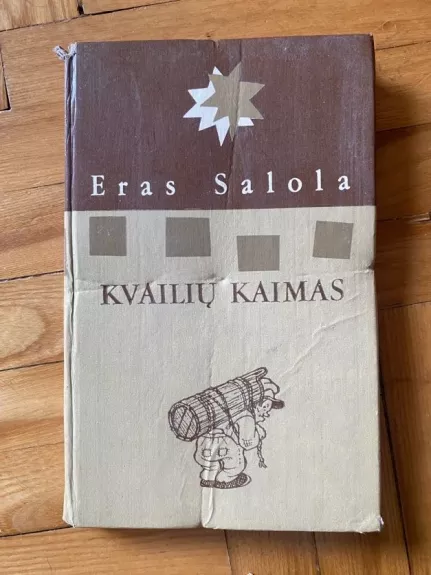 KVAILIŲ KAIMAS - Eras Salola, knyga