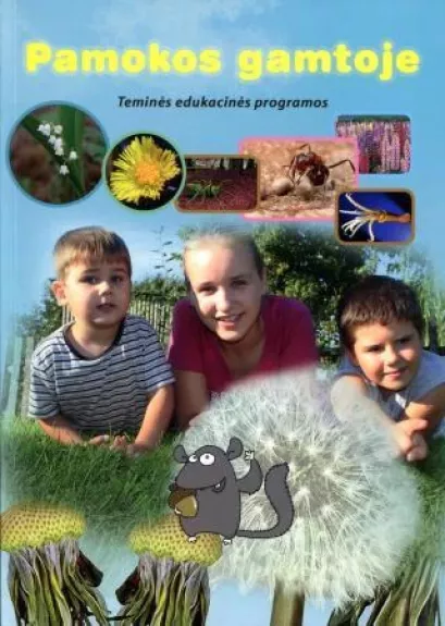 Pamokos gamtoje. Teminės edukacinės programos