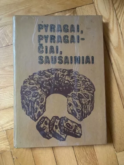 Pyragai, pyragaičiai, sausainiai - J. Černikovskis, knyga