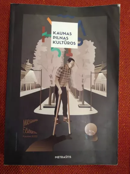 Kaunas pilnas kultūros