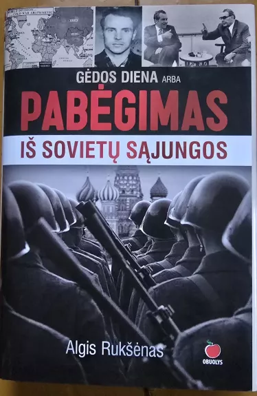 Gėdos diena, arba Pabėgimas iš Sovietų Sąjungos