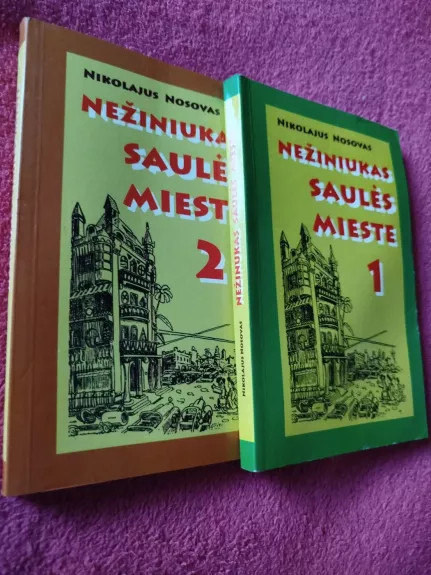 Nežiniukas Saulės mieste 1 ir 2 tomai - Nikolajus Nosovas, knyga 1