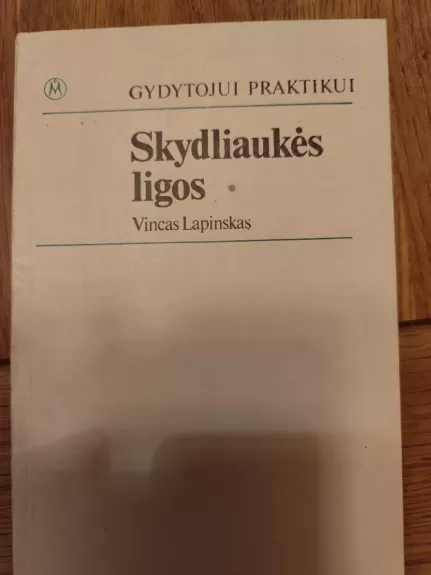 Skydliaukės ligos - V. Lapinskas, knyga