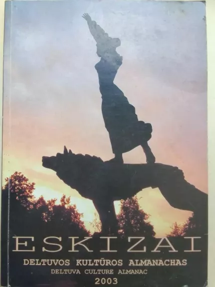 Eskizai Deltuvos kultūros almanachas 2003