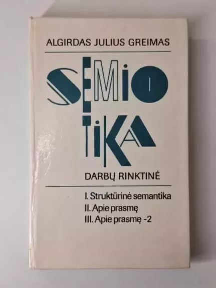 Semiotika: darbų rinktinė: autorizuotas vertimas iš prancūzų kalbos - Autorių Kolektyvas, knyga 1