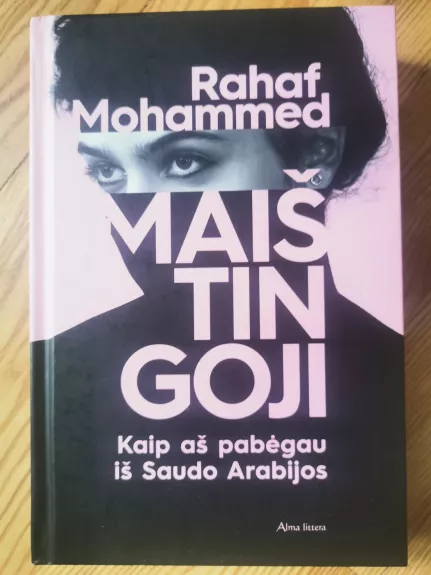 Maištingoji: kaip aš pabėgau iš Saudo Arabijos