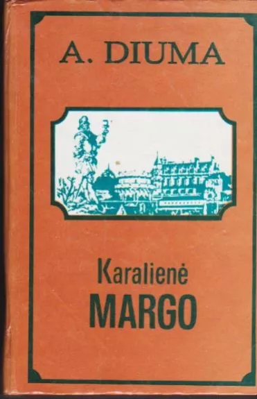 Karalienė Margo - Aleksandras Diuma, knyga