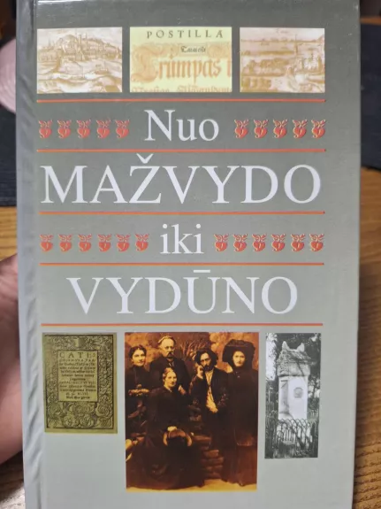 Nuo Mažvydo iki Vydūno: Karaliaučiaus krašto šviesuoliai